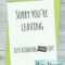 2.75 Gbp – Sorry You're Leaving Card, Rude, Crass, Mature With Sorry You Re Leaving Card Template