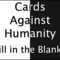 Cards Against Humanity: Fill In The Blanks – Part 1 – Jugs Linterfins With Cards Against Humanity Template