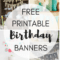 Free Printable Birthday Banners – The Girl Creative Pertaining To Diy Banner Template Free