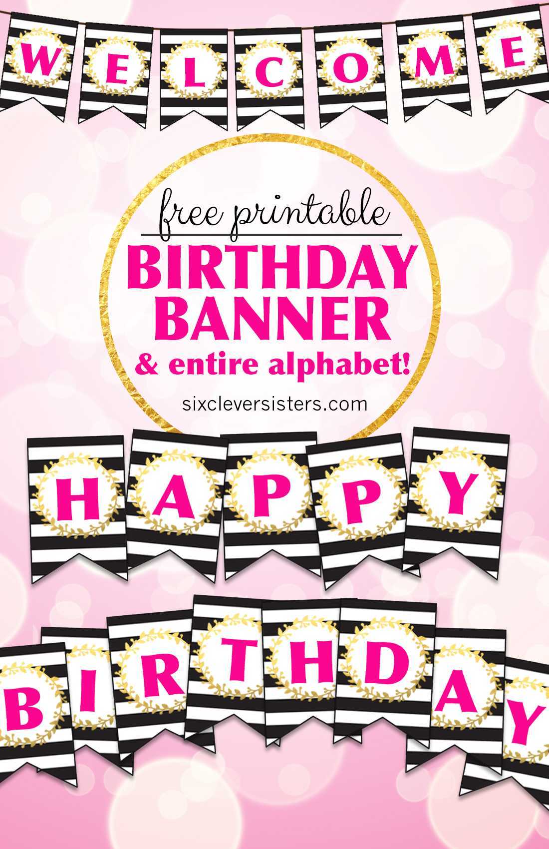 Free Printable Happy Birthday Banner And Alphabet – Six Pertaining To Diy Banner Template Free