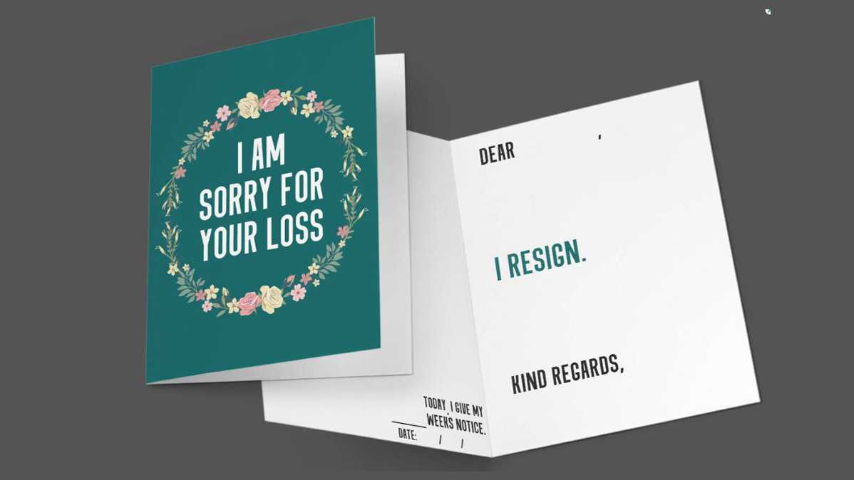 I Am Sorry For Your Loss Funny Resignation Greeting Card Intended For Sorry For Your Loss Card Template