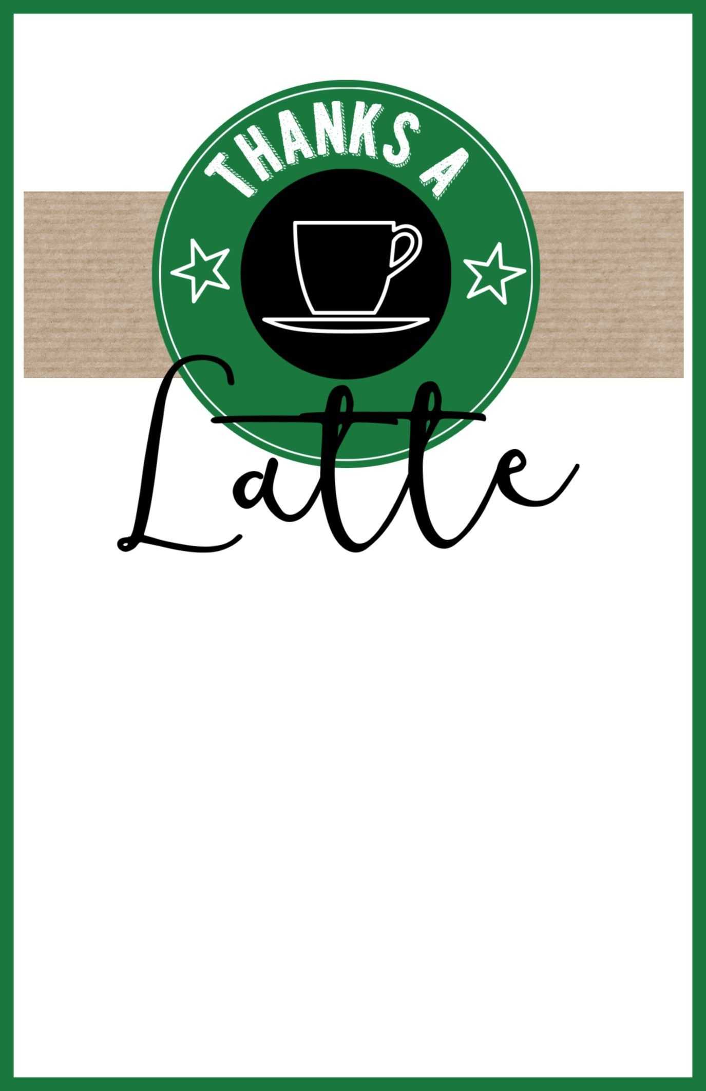 Starbucks Teacher Thank You Printable | Gift Idea | Teacher With Regard To Thanks A Latte Card Template